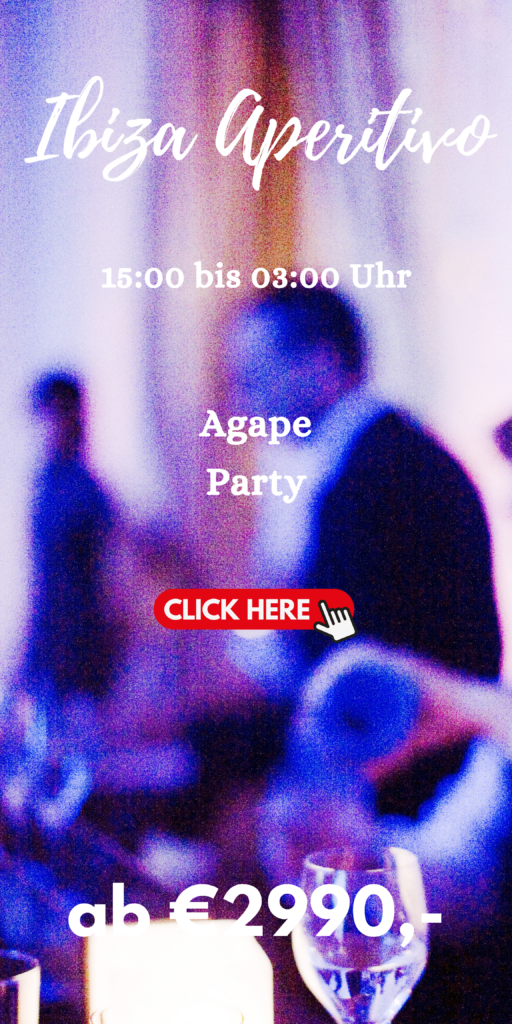 DJ Paket Ibiza Aperitivo mit Agape und Party, 15:00 bis 03:00 Uhr, ab 2990 Euro